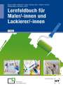 Verena Bittner: Lernfeldbuch für Maler/-innen und Lackierer/-innen, Buch