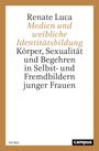 Renate Luca: Medien und weibliche Identitätsbildung, Buch