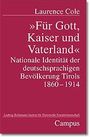 Laurence Cole: »Für Gott, Kaiser und Vaterland«, Buch