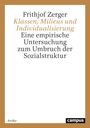 Frithjof Zerger: Klassen, Milieus und Individualisierung, Buch