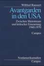 Wilfried Raussert: Avantgarden in den USA, Buch