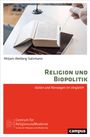 Mirjam Weiberg-Salzmann: Religion und Biopolitik, Buch