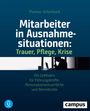 Thomas Achenbach: Mitarbeiter in Ausnahmesituationen - Trauer, Pflege, Krise, Buch