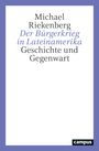 Michael Riekenberg: Der Bürgerkrieg in Lateinamerika, Buch