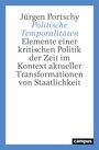 Jürgen Portschy: Politische Temporalitäten, Buch