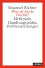 Emanuel Richter: Was ist heute Politik?, Buch