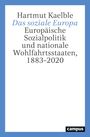 Hartmut Kaelble: Das soziale Europa, Buch