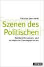 Christian Leonhardt: Szenen des Politischen, Buch