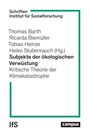 : Subjekte der ökologischen Verwüstung, Buch