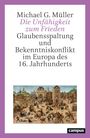 Michael G. Müller: Die Unfähigkeit zum Frieden, Buch