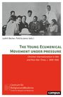 : The Young Ecumenical Movement under Pressure, Buch