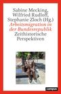 Sabine Mecking, Wilfried Rudloff, Stephanie Zloch (Hg.) Arbeitsmigration in der Bundesrepublik. Bronze-Skulptur eines Mannes.