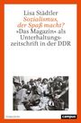 Text: Lisa Städler, Sozialismus, der Spaß macht? »Das Magazin« als Unterhaltungszeitschrift in der DDR.  
Schwarz-Weiß-Foto: Menschen bei einem Magazintisch.  
In Orange gerahmt.