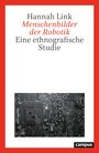 Text: Hannah Link, Menschenbilder der Robotik, Eine ethnografische Studie. Unten Leiterplatte, roter Rand, Campus-Logo.