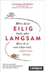 "Wenn du es EILIG hast, gehe LANGSAM" in großen Buchstaben, darunter eine zeichnende Schildkröte und ein laufender Hase.