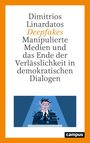 "Dimitrios Linardatos Deepfakes Manipulierte Medien und das Ende der Verlässlichkeit in demokratischen Dialogen."  
Illustration: Ein Mann am Rednerpult, mit digital verzerrtem Gesicht. Logo: "campus."