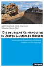 Text: "Die deutsche Klimapolitik in Zeiten multipler Krisen". Bagger in Landschaft, Menschen auf Hügel, blauer Himmel.