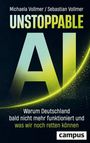 Titel: "Unstoppable AI". Untertitel: "Warum Deutschland bald nicht mehr funktioniert und was wir noch retten können."