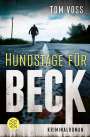 Tom Voss: Hundstage für Beck, Buch