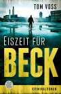 Tom Voss: Eiszeit für Beck, Buch