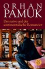Orhan Pamuk: Der naive und der sentimentalische Romancier, Buch