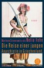 Marlene Streeruwitz: Die Reise einer jungen Anarchistin in Griechenland. (Marlene Streeruwitz als Nelia Fehn), Buch