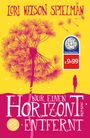 Lori Nelson Spielman: Nur einen Horizont entfernt, Buch