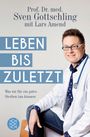 Sven Gottschling: Leben bis zuletzt, Buch