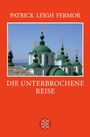 Patrick Leigh Fermor: Die unterbrochene Reise, Buch