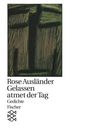 Rose Ausländer: Gelassen atmet der Tag, Buch