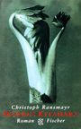 Christoph Ransmayr: Morbus Kitahara, Buch