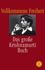 Jiddu Krishnamurti: Vollkommene Freiheit, Buch