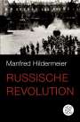 Manfred Hildermeier: Die Russische Revolution, Buch
