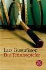 Lars Gustafsson: Die Tennisspieler, Buch