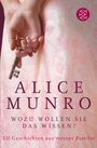 Alice Munro: Wozu wollen Sie das wissen?, Buch