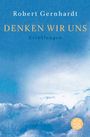 Robert Gernhardt: Denken wir uns, Buch