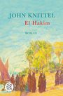 John Knittel: El Hakim, Buch