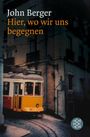 John Berger: Hier, wo wir uns begegnen, Buch