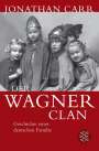 Jonathan Carr: Der Wagner-Clan, Buch