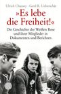 Ulrich Chaussy: "Es lebe die Freiheit!", Buch