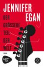 Jennifer Egan: Der grössere Teil der Welt, Buch