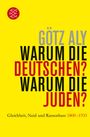 Götz Aly: Warum die Deutschen? Warum die Juden?, Buch