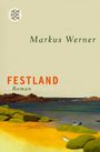 Markus Werner: Festland, Buch