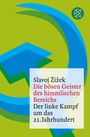 Slavoj ¿I¿Ek: Die bösen Geister des himmlischen Bereichs, Buch