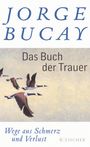 Jorge Bucay: Das Buch der Trauer, Buch