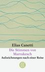 Elias Canetti: Die Stimmen von Marrakesch, Buch