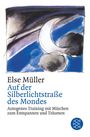 Else Müller: Auf der Silberlichtstraße des Mondes, Buch