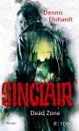 Dennis Ehrhardt: Sinclair - Dead Zone, Buch