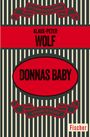 Klaus-Peter Wolf: Donnas Baby, Buch