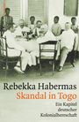 Rebekka Habermas: Skandal in Togo, Buch